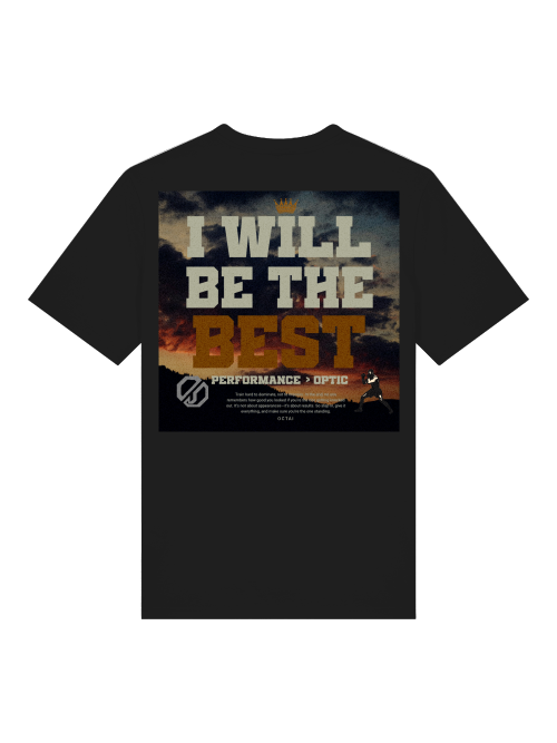 I will be the Best - Shirt