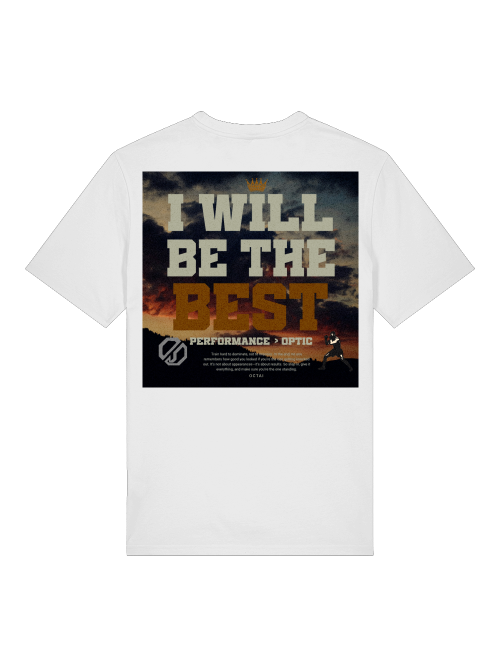 I will be the Best - Shirt