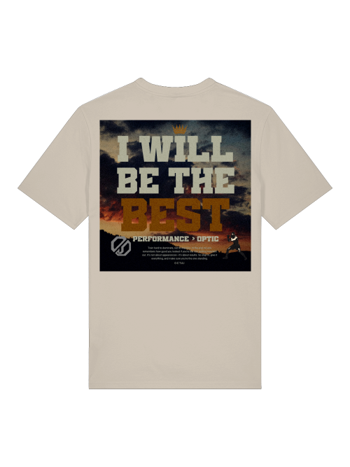 I will be the Best - Shirt