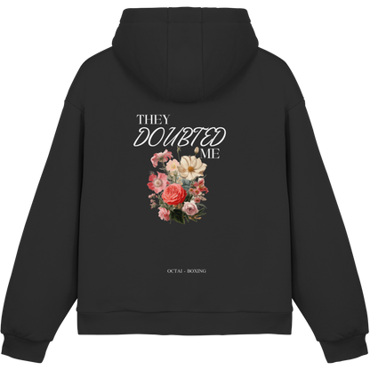 They doubted me - Oversize