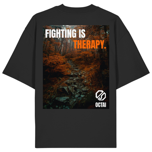 Fighting is Therapy - Oversize Shirt